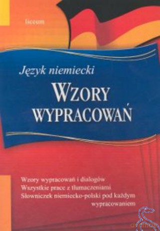 Język Niemiecki Wzory Wypracowań LO [KSIĄŻKA]