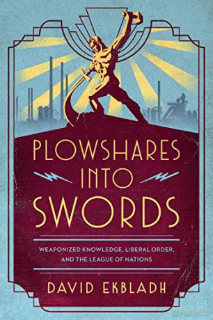 Plowshares Into Swords - David Ekbladh [KSIĄŻKA]