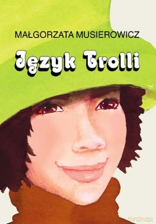 Język Troli - Musierowicz [KSIĄŻKA]