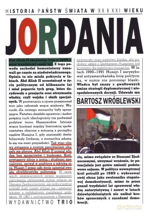 Jordania. Historia Państw Świata W XX I XXI Wieku - Wróblewski B. [KSIĄŻKA]