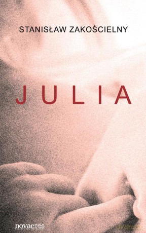 Julia - Zakościelny S. [KSIĄŻKA]