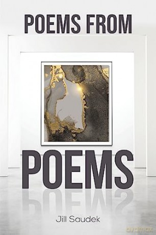 Poems From Poems - Jill Saudek [KSIĄŻKA]