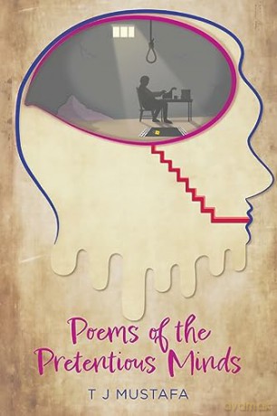 Poems Of The Pretentious Minds - Tj Mustafa [KSIĄŻKA]