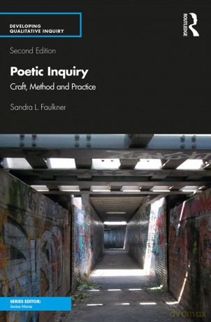Poetic Inquiry - Sandra L Faulkner [KSIĄŻKA]