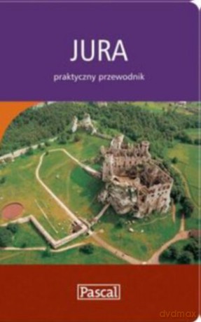 Jura Praktyczny Przewodnik [KSIĄŻKA]
