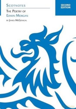 Poetry Of Edwin Morgan - James Mcgonigal [KSIĄŻKA]