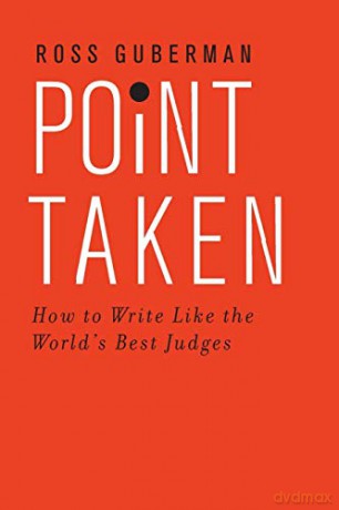 Point Taken How To Write Like The Worlds - Ross Guberman [KSIĄŻKA]