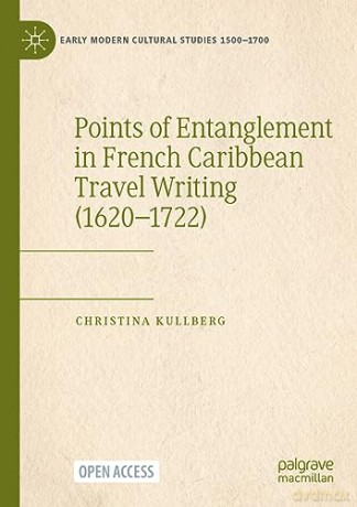 Points Of Entanglement In French Caribbe - Christina Kullberg [KSIĄŻKA]