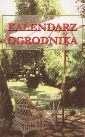 Kalendarz Ogrodnika - Adamska Elżbieta [KSIĄŻKA]