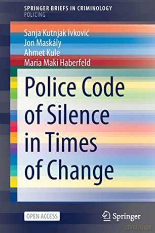 Police Code Of Silence In Times Of Chang - San Kutnjak Ivkovic [KSIĄŻKA]