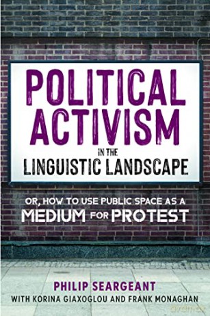Political Activism In The Linguistic Lan - Philip Seargeant [KSIĄŻKA]