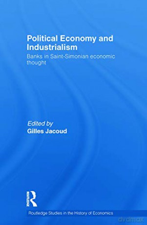 Political Economy Industrialism - Jacoud [KSIĄŻKA]