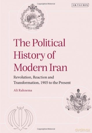 Political History Of Modern Iran - Ali Rahnema [KSIĄŻKA]