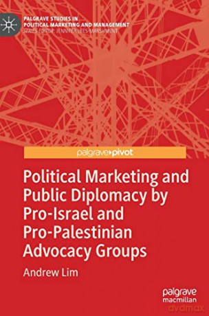 Political Marketing And Public Diplomacy - Andrew Lim [KSIĄŻKA]