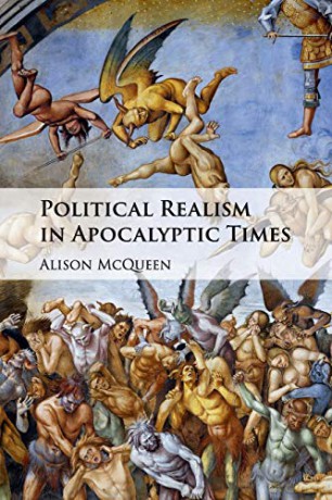 Political Realism In Apocalyptic Times - Alison Mcqueen [KSIĄŻKA]