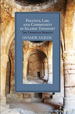 Politics Law Commun Islamic Thought - Anjum Ovamir [KSIĄŻKA]