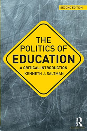 Politics Of Education - Kenneth J. Saltman [KSIĄŻKA]