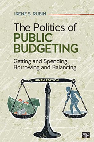 Politics Of Public Budgeting - Irene S. Rubin [KSIĄŻKA]