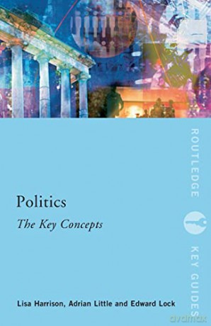 Politics The Key Concepts - Lisa Harrison [KSIĄŻKA]