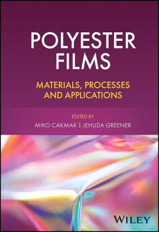 Polyester Films Materials Processes A [KSIĄŻKA]
