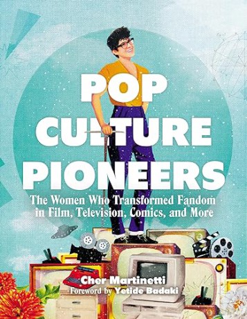 Pop Culture Pioneers - Cher Martinetti [KSIĄŻKA]