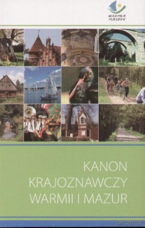 Kanon Krajoznawczy Warmii I Mazur [KSIĄŻKA]