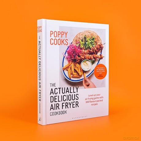 Poppy Cooks Delicious Air Fryer Cookbook - Poppy O'toole [KSIĄŻKA]