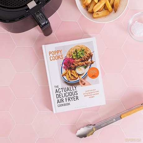 Poppy Cooks Delicious Air Fryer Cookbook - Poppy O'toole [KSIĄŻKA]