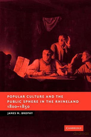 Popular Culture And The Public Sphere In - James M. Brophy [KSIĄŻKA]