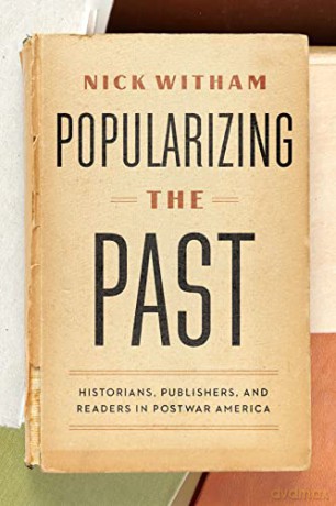 Popularizing The Past - Nick Witham [KSIĄŻKA]