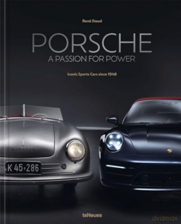 Porsche A Passion For Power - Ren Staud [KSIĄŻKA]