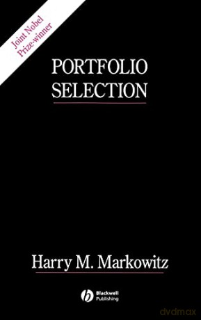 Portfolio Selection - Harry M Markowitz [KSIĄŻKA]