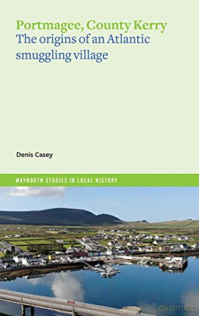 Portmagee The Origins Of An Atlantic Smu - Kieran O'conor [KSIĄŻKA]