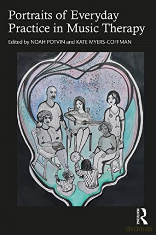 Portraits Of Everyday Practice In Music - Noah Potvin [KSIĄŻKA]