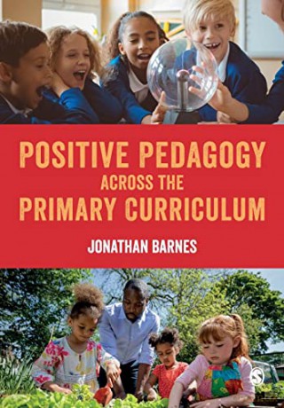 Positive Pedagogy Across The Primary Cur - Jonathan Barnes [KSIĄŻKA]