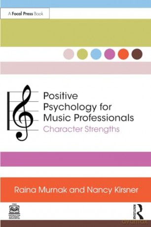 Positive Psychology For Music Profession - Raina Murnak [KSIĄŻKA]