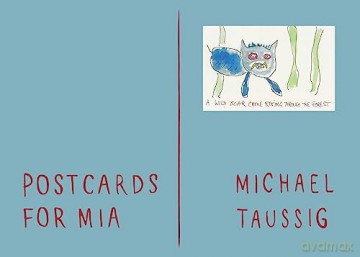 Postcards For Mia - Michael Taussig [KSIĄŻKA]