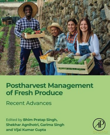 Postharvest Management Of Fresh Produce - Bhim Pratap Singh [KSIĄŻKA]