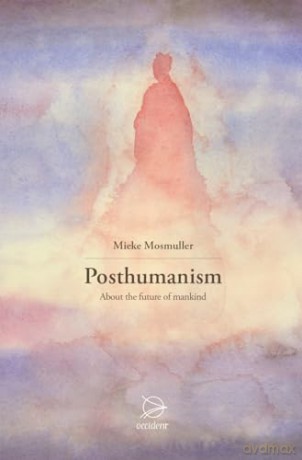Posthumanism - Mieke Mosmuller [KSIĄŻKA]