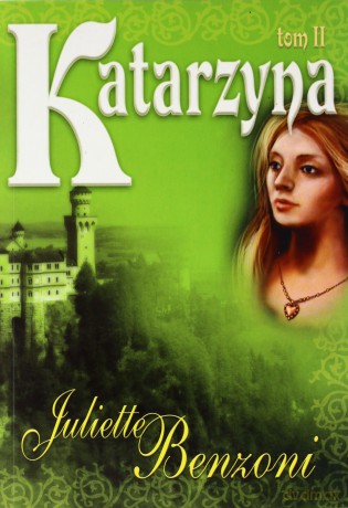 Katarzyna Tom 2 - Juliette Benzoni [KSIĄŻKA]