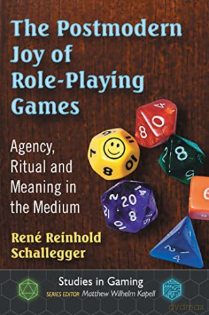 Postmodern Joy Of Roleplaying Games [KSIĄŻKA]
