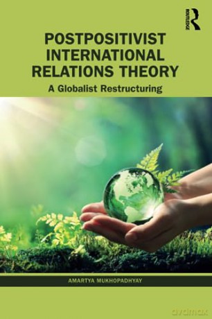 Postpositivist International Relations T - Amarty Mukhopadhyay [KSIĄŻKA]