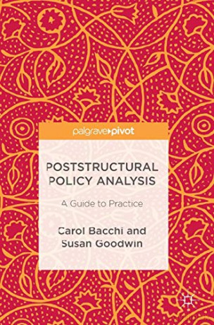Poststructural Policy Analysis - Bacchi [KSIĄŻKA]