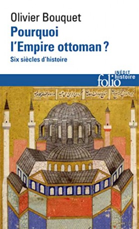 Pourquoi Lempire Ottoman - Olivier Bouquet [KSIĄŻKA]