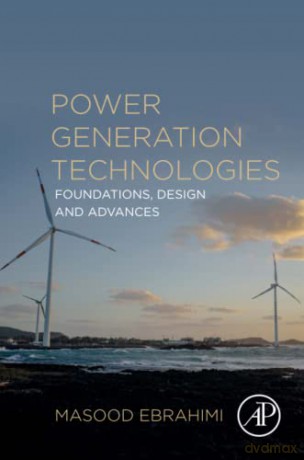 Power Generation Technologies - Masood Ebrahimi [KSIĄŻKA]