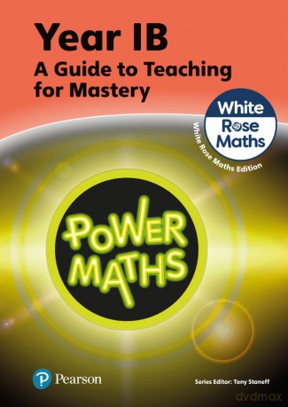Power Maths Teaching Guide 1b White Rose - Tony Staneff [KSIĄŻKA]