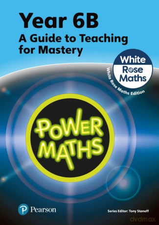 Power Maths Teaching Guide 6b White Rose - Tony Staneff [KSIĄŻKA]