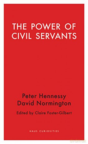 Power Of Civil Servants, The - David Normington [KSIĄŻKA]