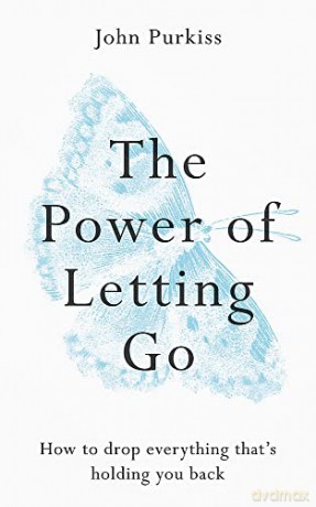 Power Of Letting Go - John Purkiss [KSIĄŻKA]