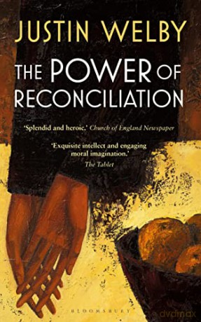 Power Of Reconciliation - Welby Justin [KSIĄŻKA]